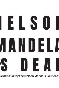 Nelson Mandela is Dead exhibition poster