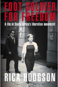 Rica Hodgson - Foot Soldier for Freedom